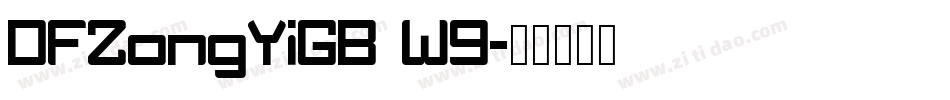 DFZongYiGB W9字体转换